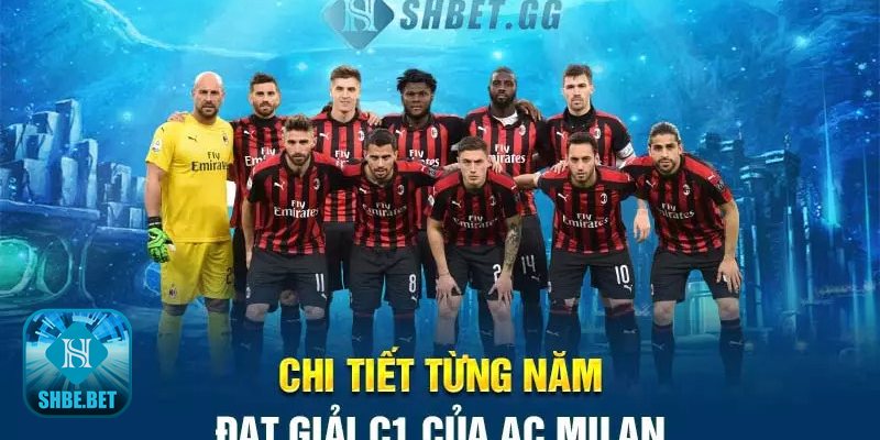 Ac milan có bao nhiêu cúp c1 - Vì sao 7 danh hiệu đặc biệt?